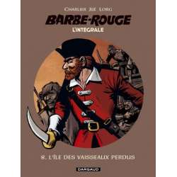 Barbe-Rouge (L'intégrale - Nouvelle édition) - Tome 8 - l'île des vaisseaux perdus