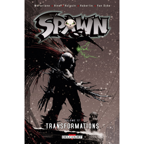 Spawn (Delcourt) - Tome 17 - Transformations