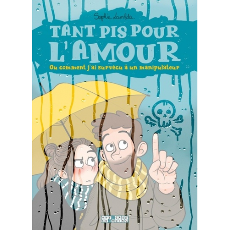 Tant pis pour l'amour - Ou comment j'ai survécu à un manipulateur - Album