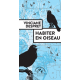 Habiter en oiseau - Grand Format