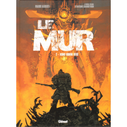 Mur (Le) - Tome 2 - Homo homini deus