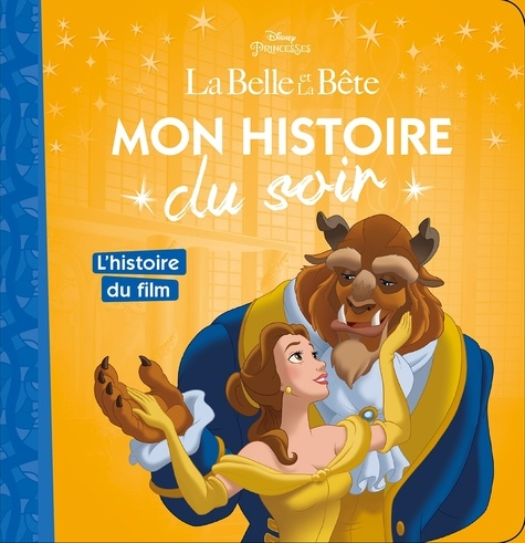 LA BELLE ET LA BÊTE - Disney Cinéma - L'histoire du film - Disney