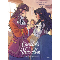 Complots à Versailles - Tome 3 - L'Aiguille empoisonnée