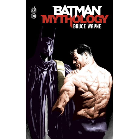 Batman Mythology - Tome 3 - Bruce Wayne