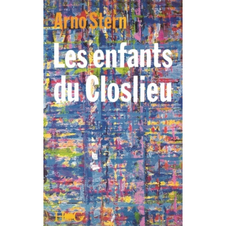 Les Enfants du Closlieu ou l'initiation au plusêtre