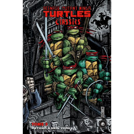 Teenage Mutant Ninja Turtles Classics - Tome 3 - Retour à New York