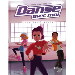 Danse avec moi - Tome 1 - La révélation