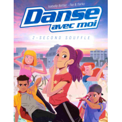 Danse avec moi - Tome 2 - Second souffle