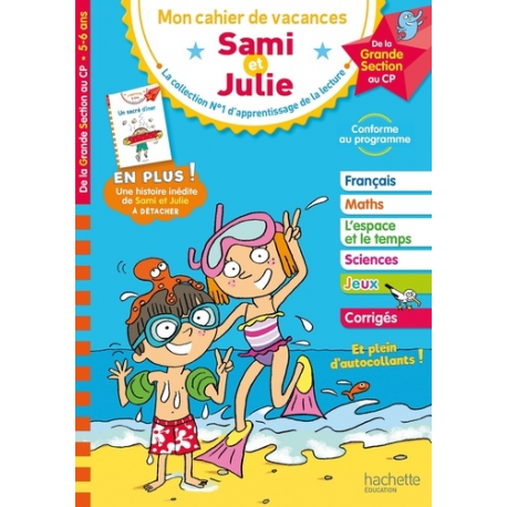 Mon cahier de vacances Sami et Julie - De la Grande Section au CP