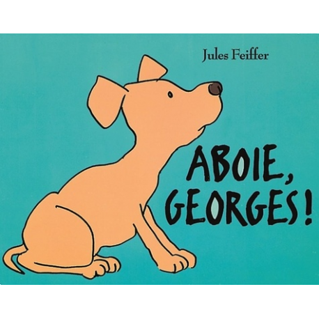 Aboie, Georges ! - Poche