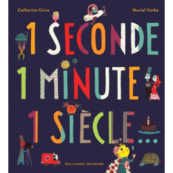 1 seconde 1 minute 1 siècle... - Album