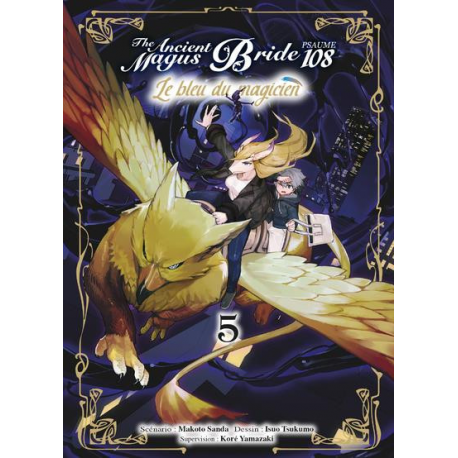 The ancient Magus Bride : Psaume 108 : Le Bleu du Magicien - Tome 5 - Tome 5