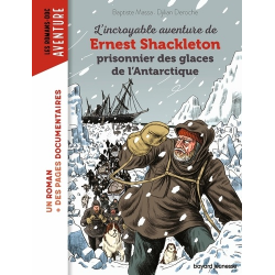 L'incroyable aventure de Ernest Shackleton