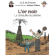 Fil de l'Histoire raconté par Ariane & Nino (Le) - Tome 8 - L'or noir (La conquête du pétrole)