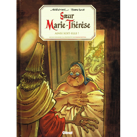 Sœur Marie-Thérèse - Tome 7 - Ainsi soit-elle !