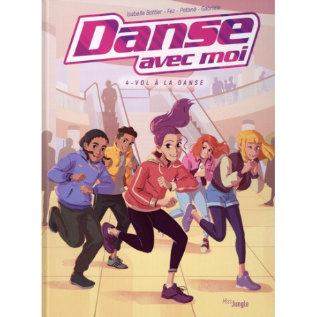 Danse avec moi - Tome 4 - Vol à la danse