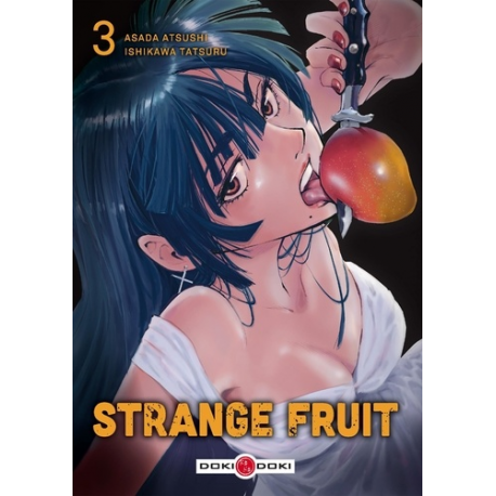 Strange Fruit (Asada-Ishikawa) - Tome 3 - Tome 3