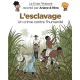 Fil de l'Histoire raconté par Ariane & Nino (Le) - Tome 19 - L'esclavage (Un crime contre l'humanité)