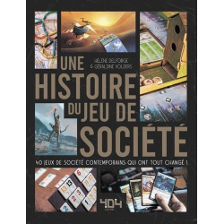 Une histoire du jeu de société - 40 jeux de société contemporains qui ont tout changé ! - Grand Format