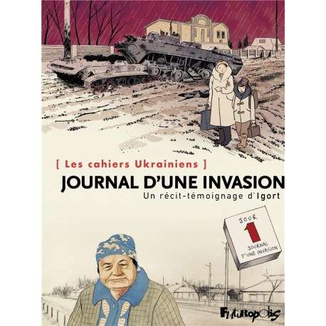 Cahiers Ukrainiens (Les) - Tome 2 - Journal d'une invasion