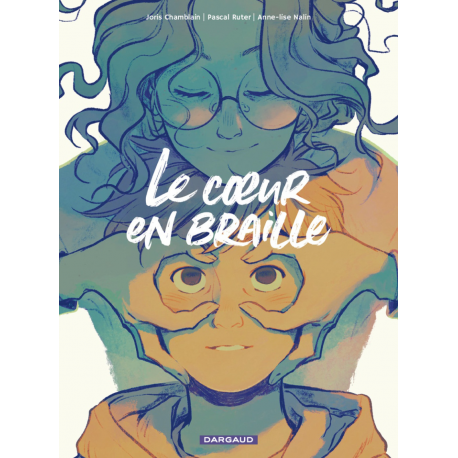 Cœur en braille (Le) - Le Cœur en braille