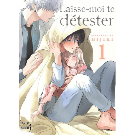 Laisse-moi te détester - Tome 1 - Tome 1