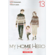 My Home Hero - Tome 13 - Tome 13