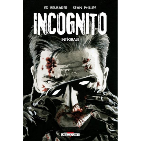 Incognito (Brubaker-Phillips) - Intégrale