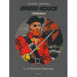 Barbe-Rouge (L'intégrale - Nouvelle édition) - Tome 3 - Le Vaisseau Fantôme