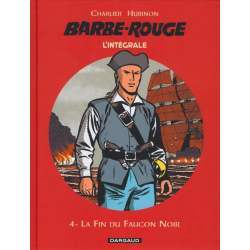 Barbe-Rouge (L'intégrale - Nouvelle édition) - Tome 4 - La Fin du Faucon Noir