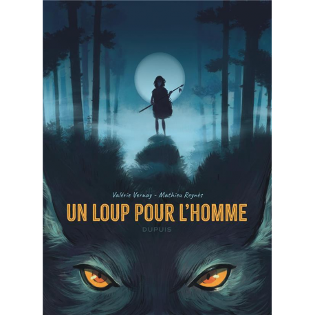 Un loup pour l'homme (Lacombe) - Un loup pour l'homme