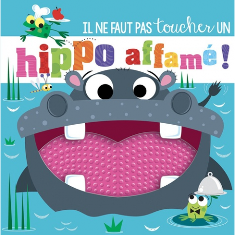 Il ne faut pas toucher un hippo affamé ! - Album