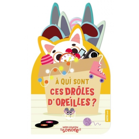 A qui sont ces drôles d'oreilles ? - Album