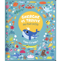 Tous à l'eau ! - Cherche et trouve des tout-petits - Album