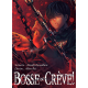 Bosse ou crève ! - Tome 1 - Tome 1