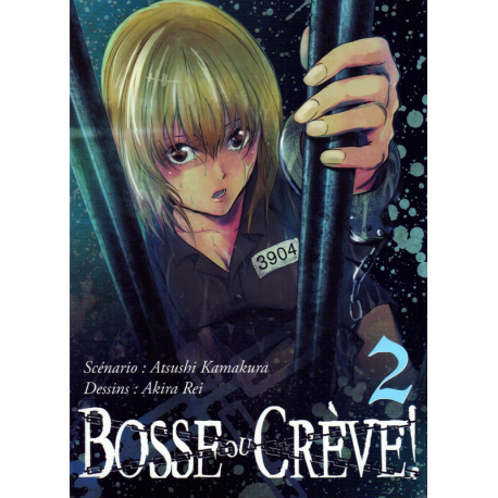 Bosse ou crève ! - Tome 2 - Tome 2