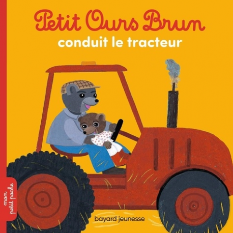 Petit Ours Brun conduit le tracteur - Album