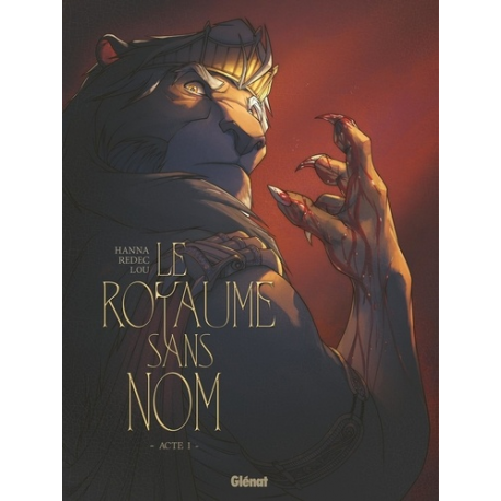 Le royaume sans nom - - Tome 1