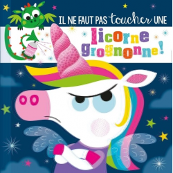 Il ne faut pas toucher une licorne grognonne ! - Album