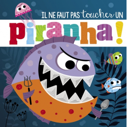 Il ne faut pas toucher un piranha ! - Album