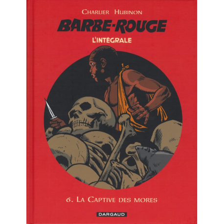 Barbe-Rouge (L'intégrale - Nouvelle édition) - Tome 6 - La captive des mores